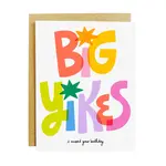 Big Yikes Belated Birthday Card