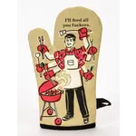 Blue Q Oven Mitt  - I'll Feed All You Fuckers