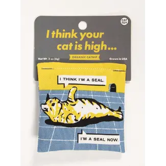 Catnip Toy - I Think Your Cat is High