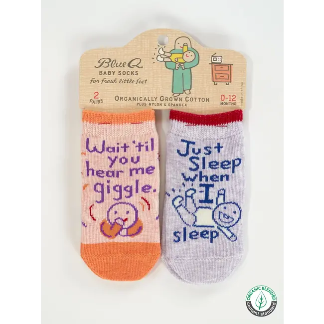 Baby Socks - Wait 'til You Hear Me Giggle./ Just Sleep When I Sleep. Lol.