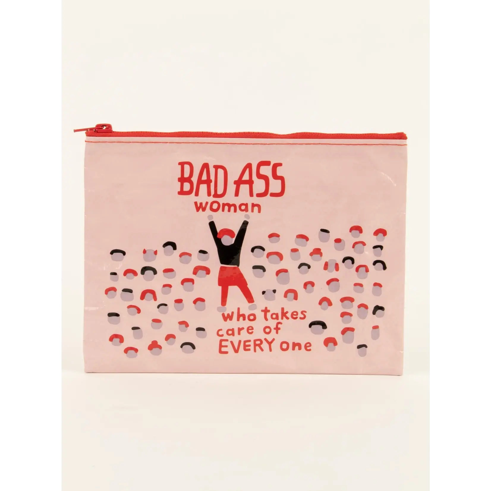 Zipper Pouch - Bad Ass Woman Who Takes Care Of Everyone
