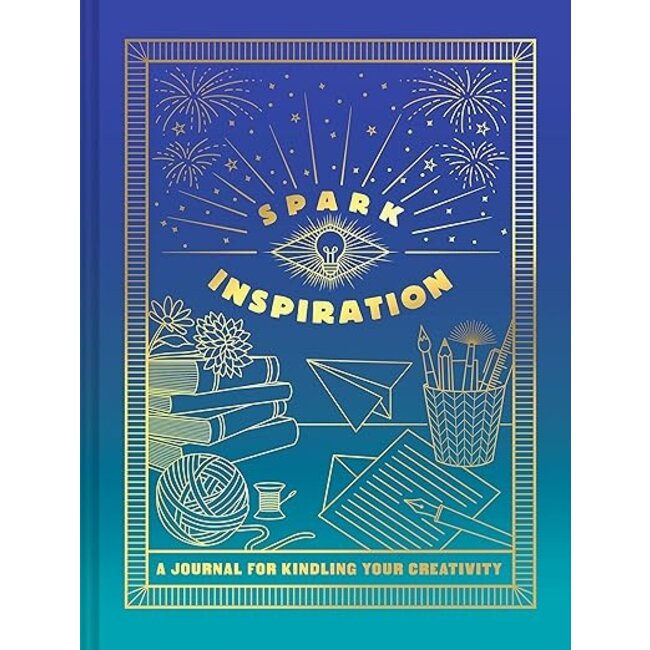 Spark Inspiration Journal: A Journal for Kindling Your Creativity