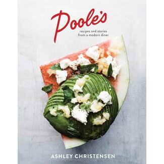 Poole's: Recipes and Stories from a Modern Diner