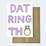 Aviate Press Dat Ring Tho Card