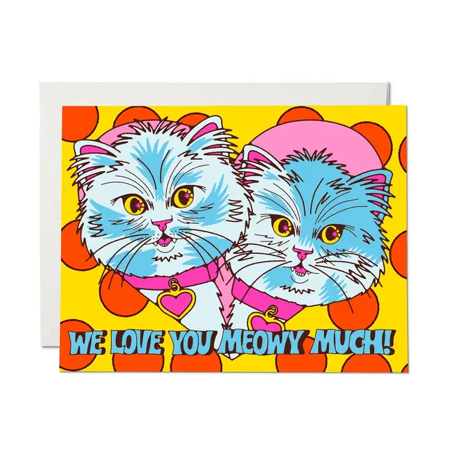 We Love You Meowy Much Card