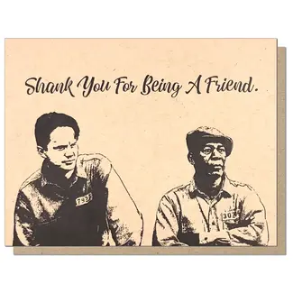 Guttersnipe Press Shank You for Being a Friend Card