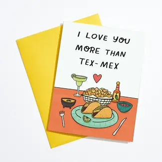 Aviate Press I Love You More Than Tex Mex Card