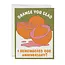 Orange You Glad Anniversary Card