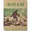 Guttersnipe Press I Believe In You Card