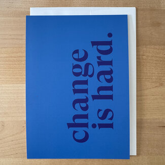 yellowDog : creative ITYSK Change is Hard Card yellowDog : creative ITYSK Change is Hard Card