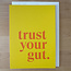 yellowDog : creative ITYSK Trust Your Gut Card