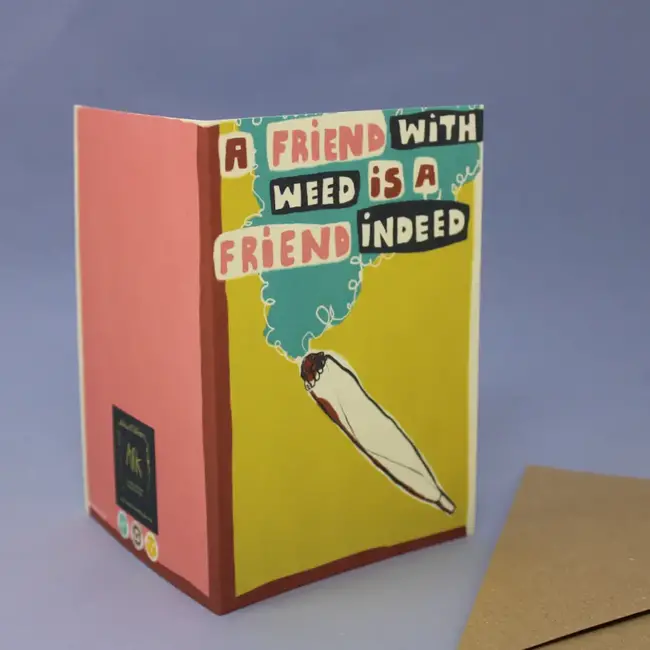 A Friend with Weed Card