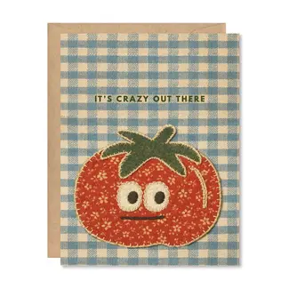 Crazy Out There Tomato Card