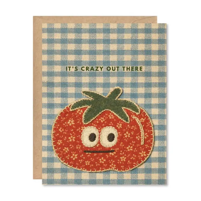 Crazy Out There Tomato Card