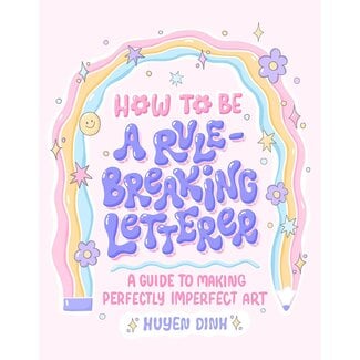 How To Be a Rule-Breaking Letterer Workbook