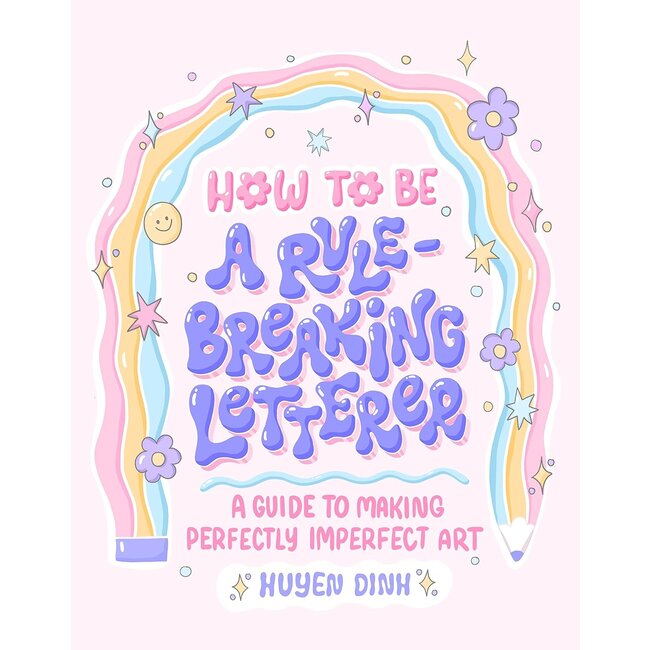 How To Be a Rule-Breaking Letterer Workbook