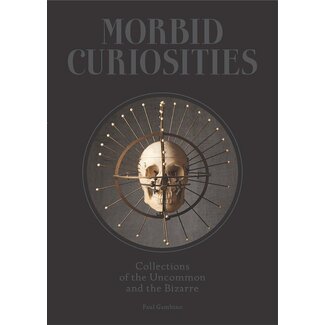Morbid Curiosities: Collections of the Uncommon and the Bizarre
