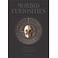 Morbid Curiosities: Collections of the Uncommon and the Bizarre