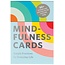 Mindfulness Cards : Simple Practices for Everyday Life