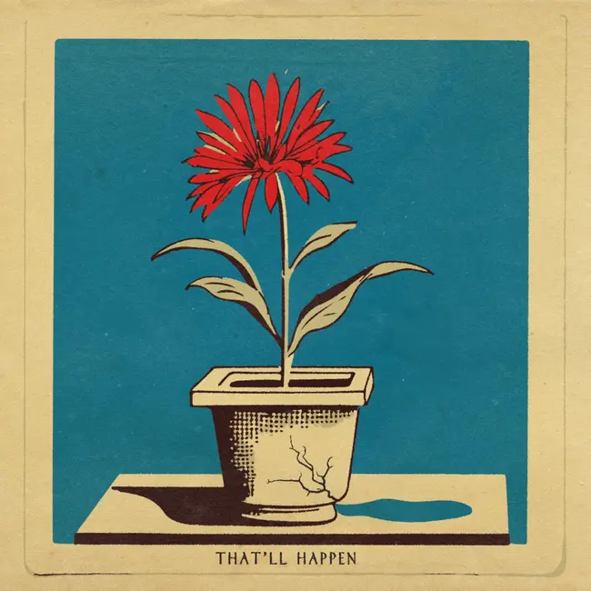 That'll Happen Print 11x11"