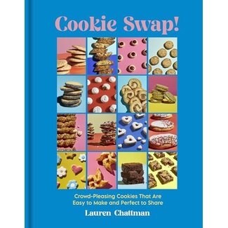Cookie Swap!: Crowd-Pleasing Cookies That Are Easy to Make and Perfect to Share