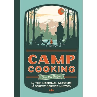 Camp Cooking by The National Museum of Forest Service History