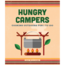 Hungry Campers: Cooking Outdoors for 1 to 100
