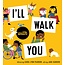 I'll Walk With You