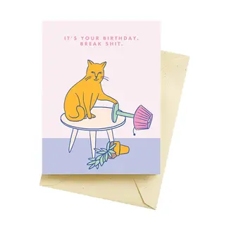 Seltzer Goods Break Shit Birthday Card