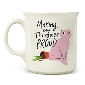 Say Anything Mug - Making My Therapist Proud