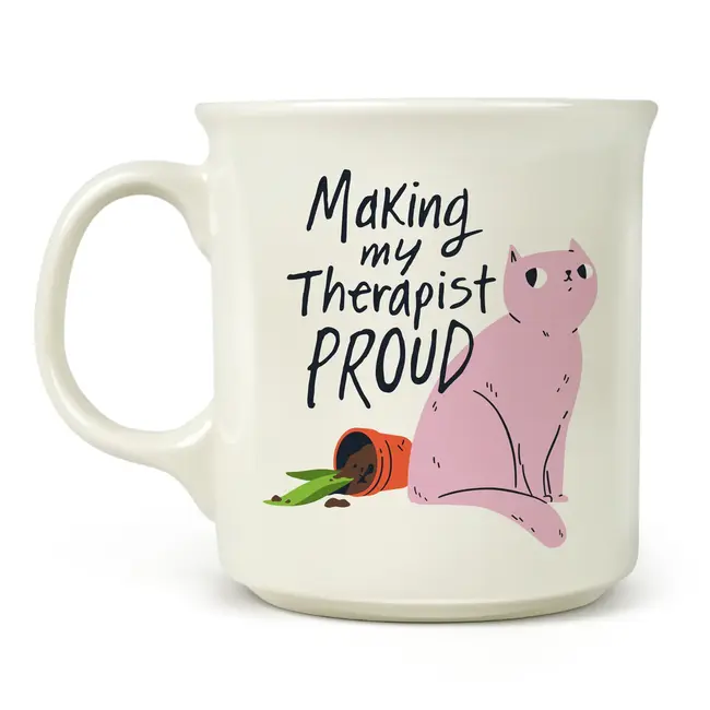 Say Anything Mug - Making My Therapist Proud