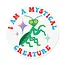 I Am A Mystical Creature Sticker