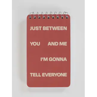 Spiral Notebook - Tell Everyone
