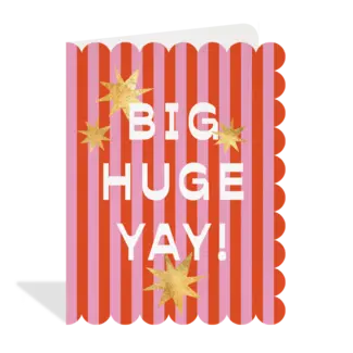 Big Huge Yay Card