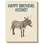 Guttersnipe Press Happy Birthday Asshat Card