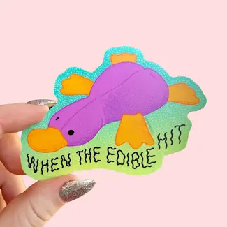 When the Edibles Hit Sticker