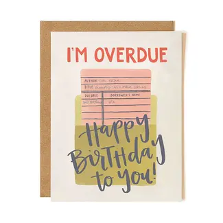 Overdue Birthday Card