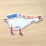 Goose Designworks Honk If Ur Silly Goose Sticker