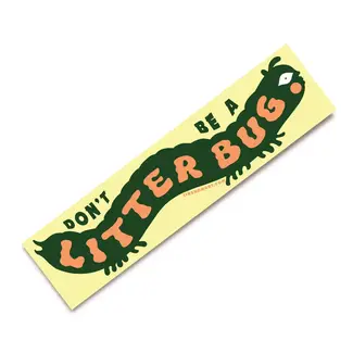 Don't Be a Litterbug Bumper Sticker