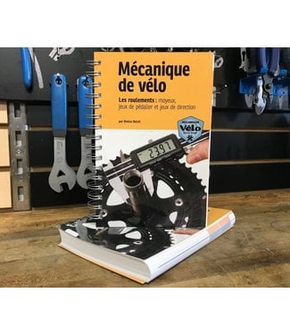 Livre de Mecanique : Les roulements (moyeux, jeux de pedalier et jeux de direction) (Nouvelle Édition)