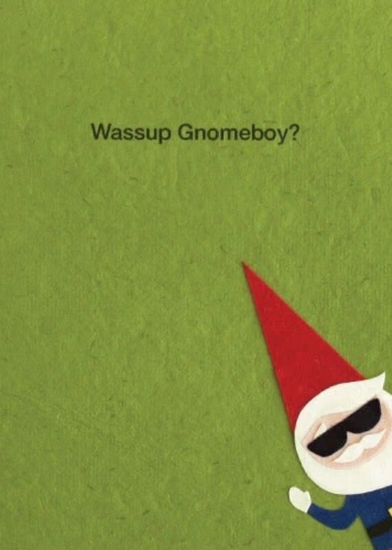 Good Paper Wassup Gnomeboy Card