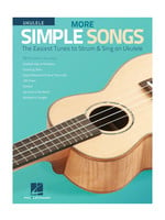 Hal Leonard More Simple Songs For Ukulele The Easiest Tunes To Strum & Sing On Ukulele
