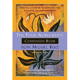 Four Agreements Companion Book