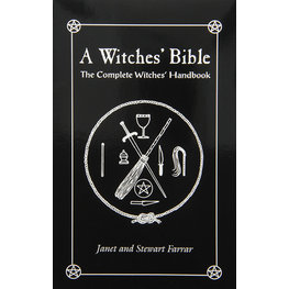 Witches' Bible: the Complete Witches' Handbook