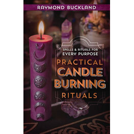Practical Candleburning Rituals: Spells and Rituals