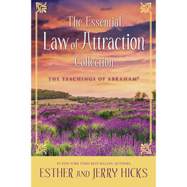 Law of Attraction: The Basics of the Teachings of Abraham