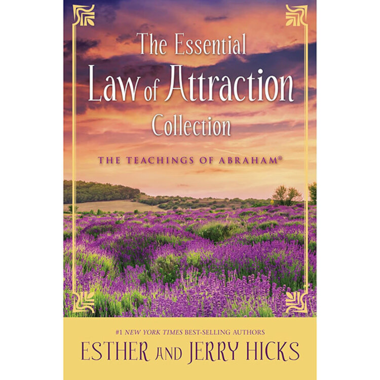 Law of Attraction: The Basics of the Teachings of Abraham