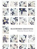 Bluewords Greening by Christine Stewart-Nunez