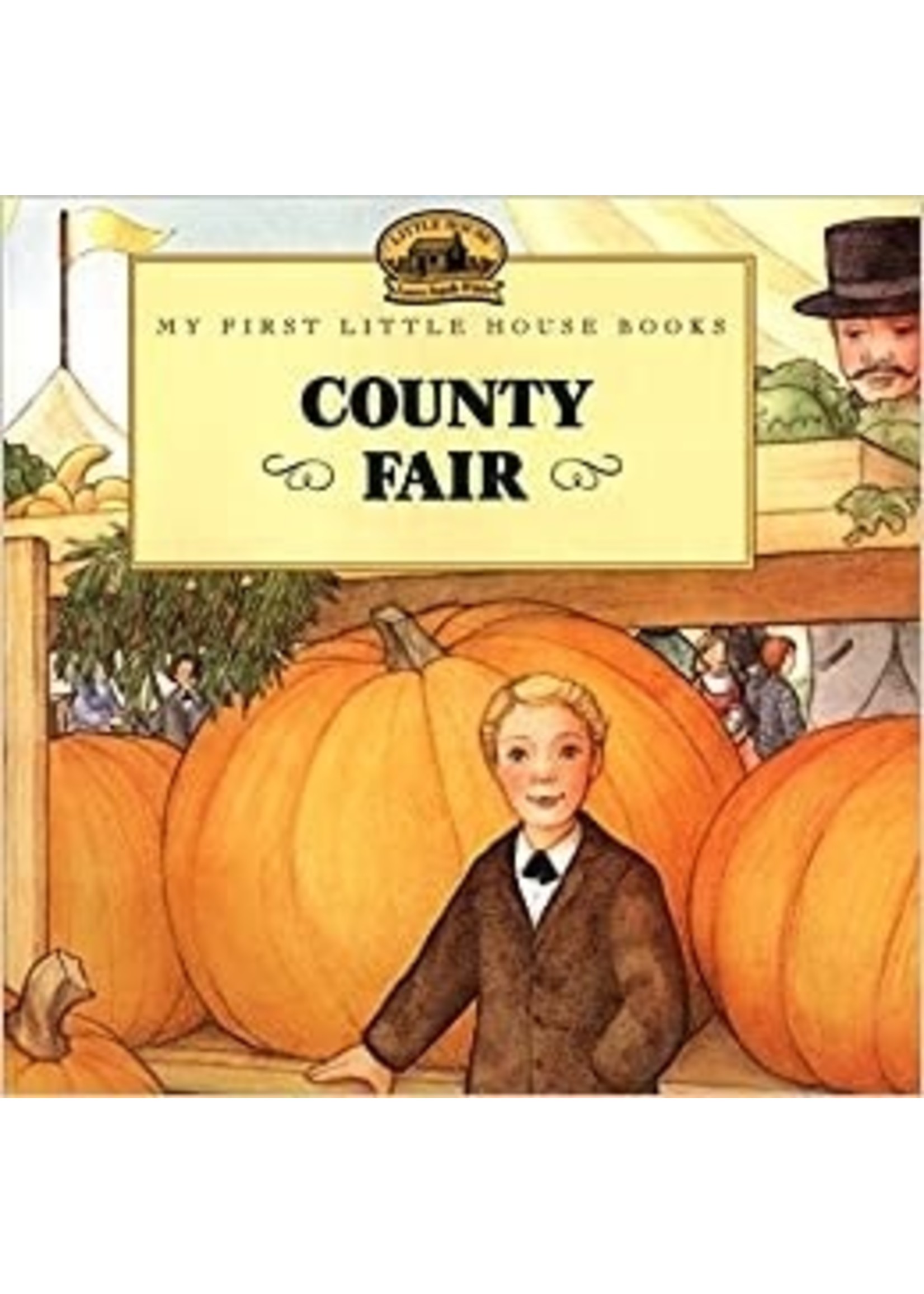 My First Little House Book: County Fair