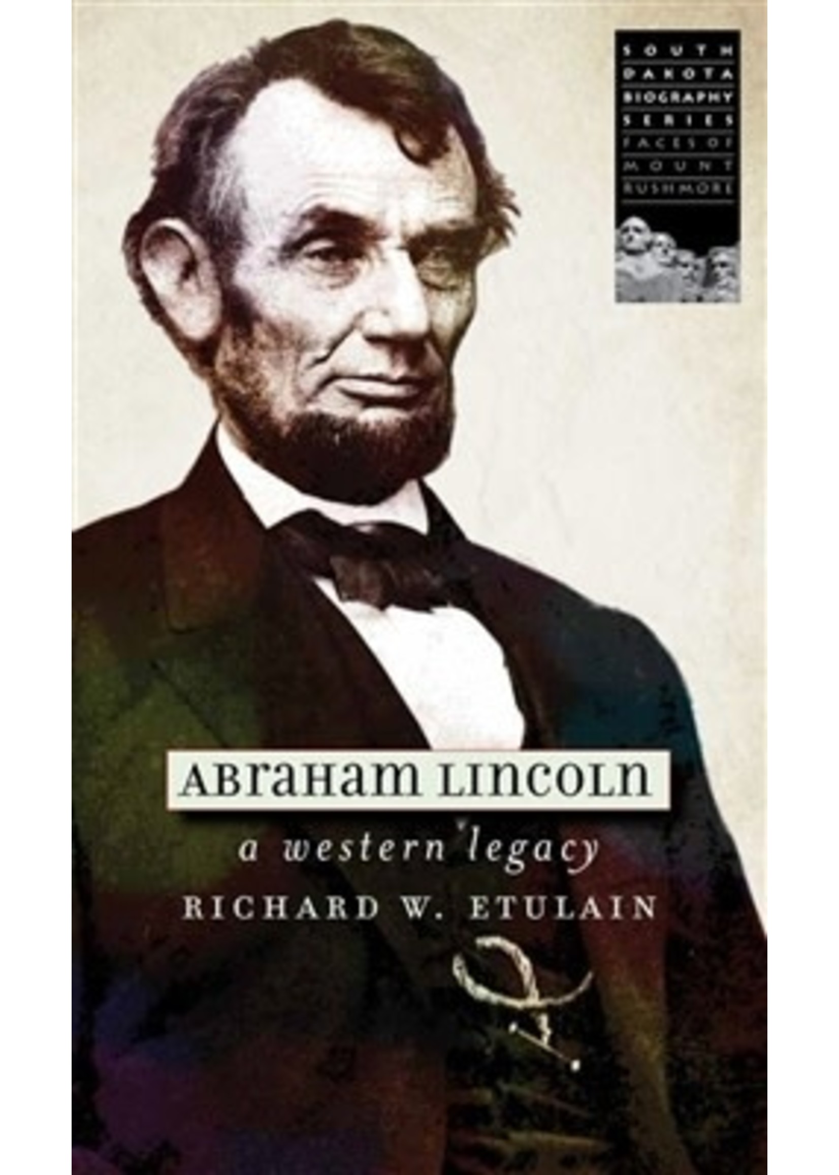 Abraham Lincoln: A Western Legacy